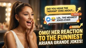 Ariana Grande Jokes